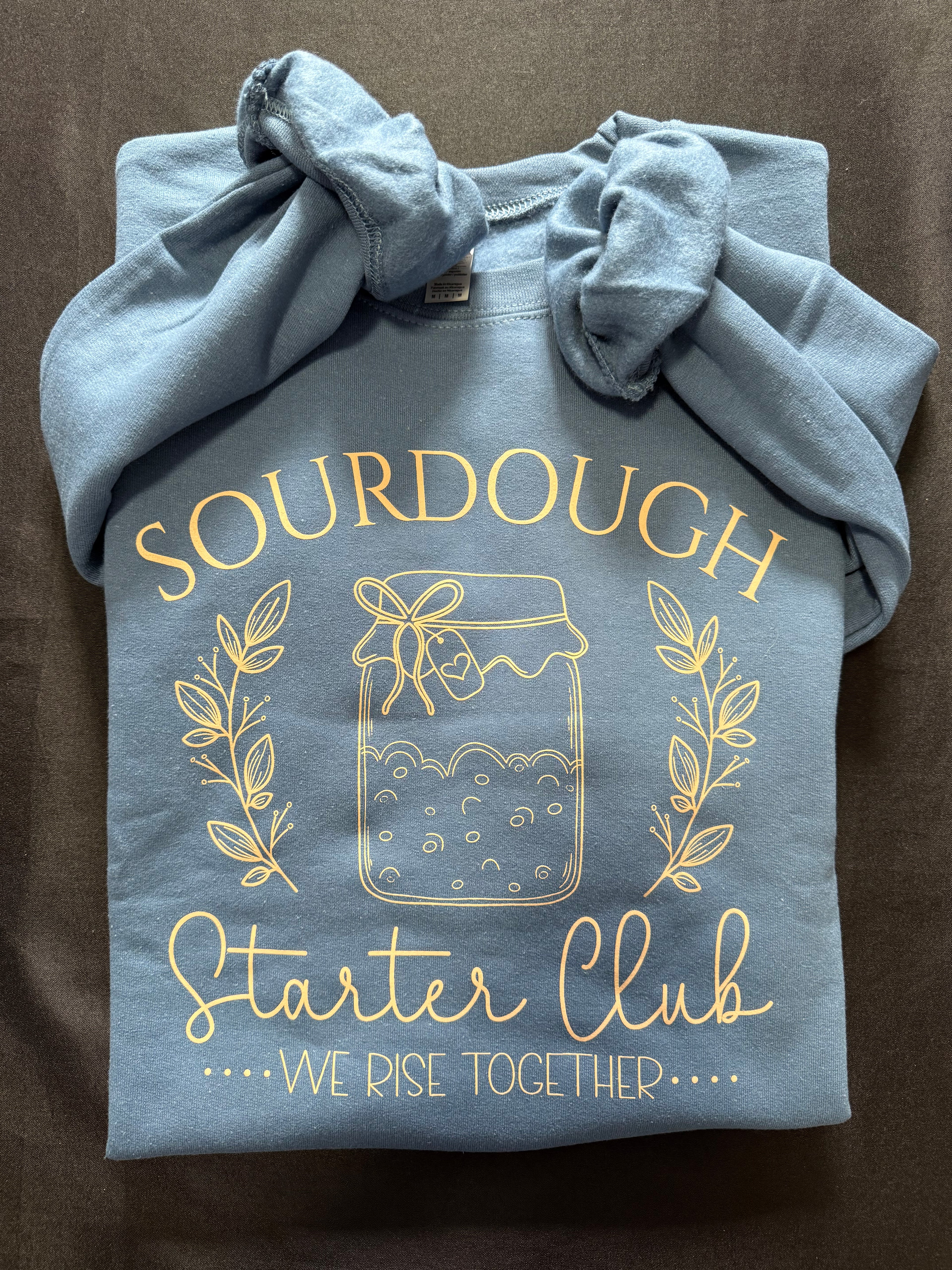Sourdough Starter Club Sweatshirt 🍞✨