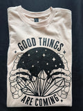 “Good Things Are Coming” Graphic T-Shirt