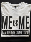 “Me vs Me” Motivational Graphic T-Shirt