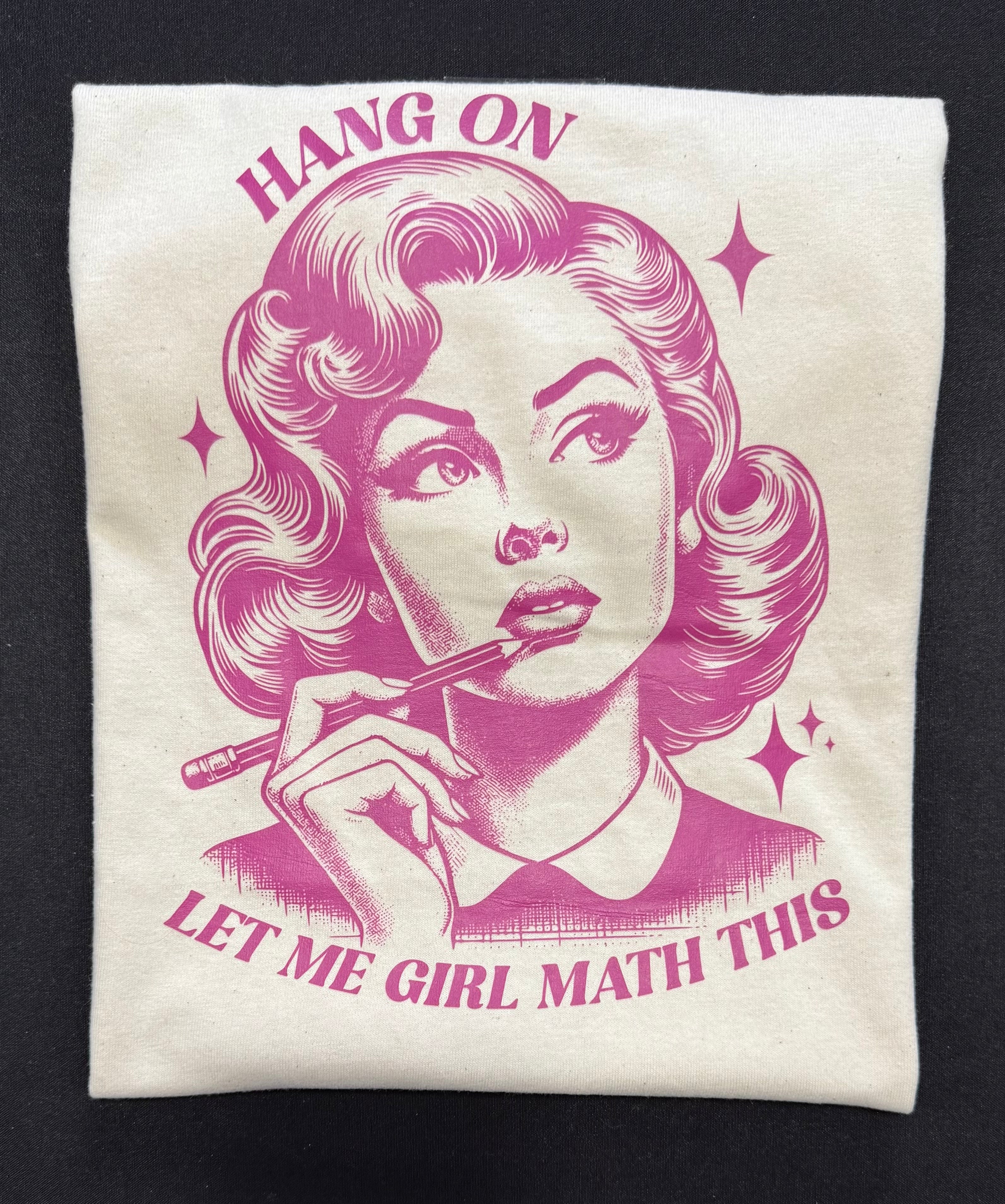 Hang on let me girl math