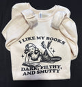 Dark, Filthy & Smutty Book Lover Sweatshirt 📚✨