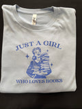 Just a girl who loves books graphic t CROP TOP