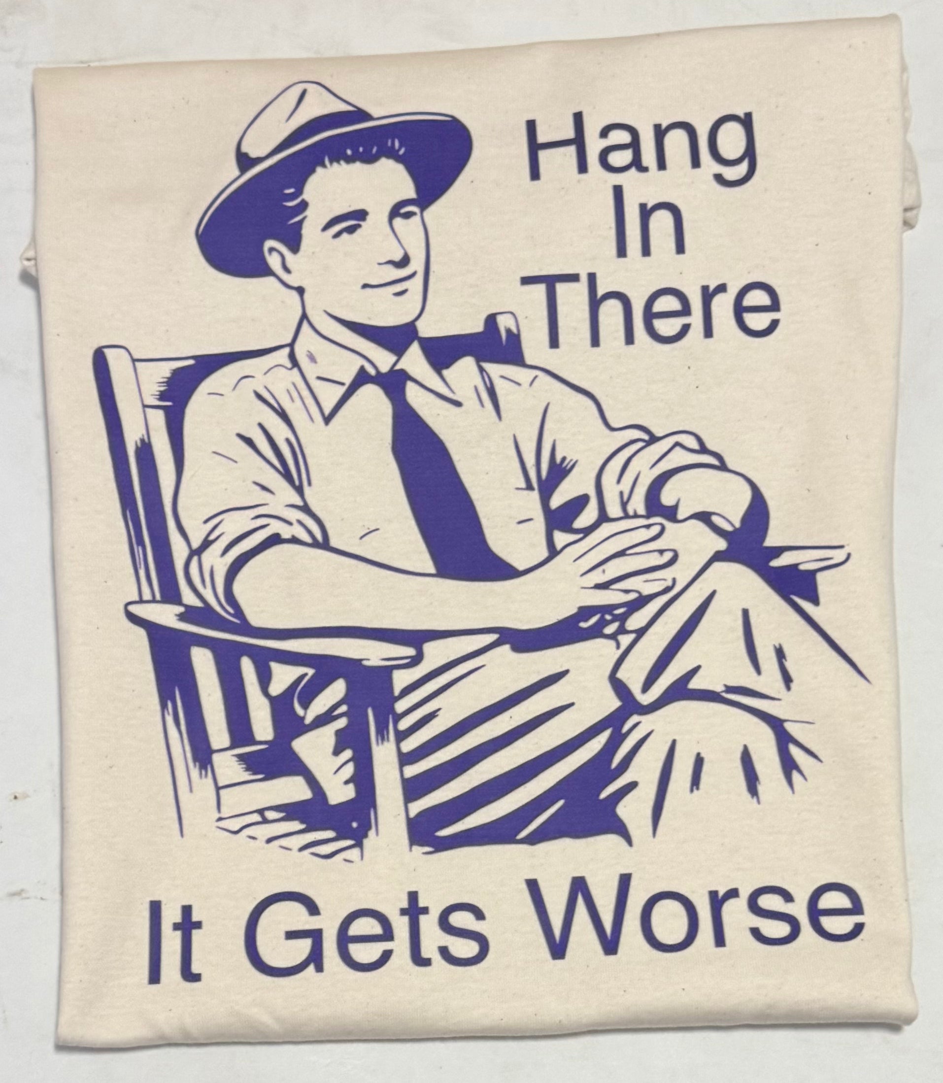 Hang in there it gets worse