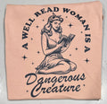 A well read woman is a dangerous creature tshirt BLACK GRAPHIC