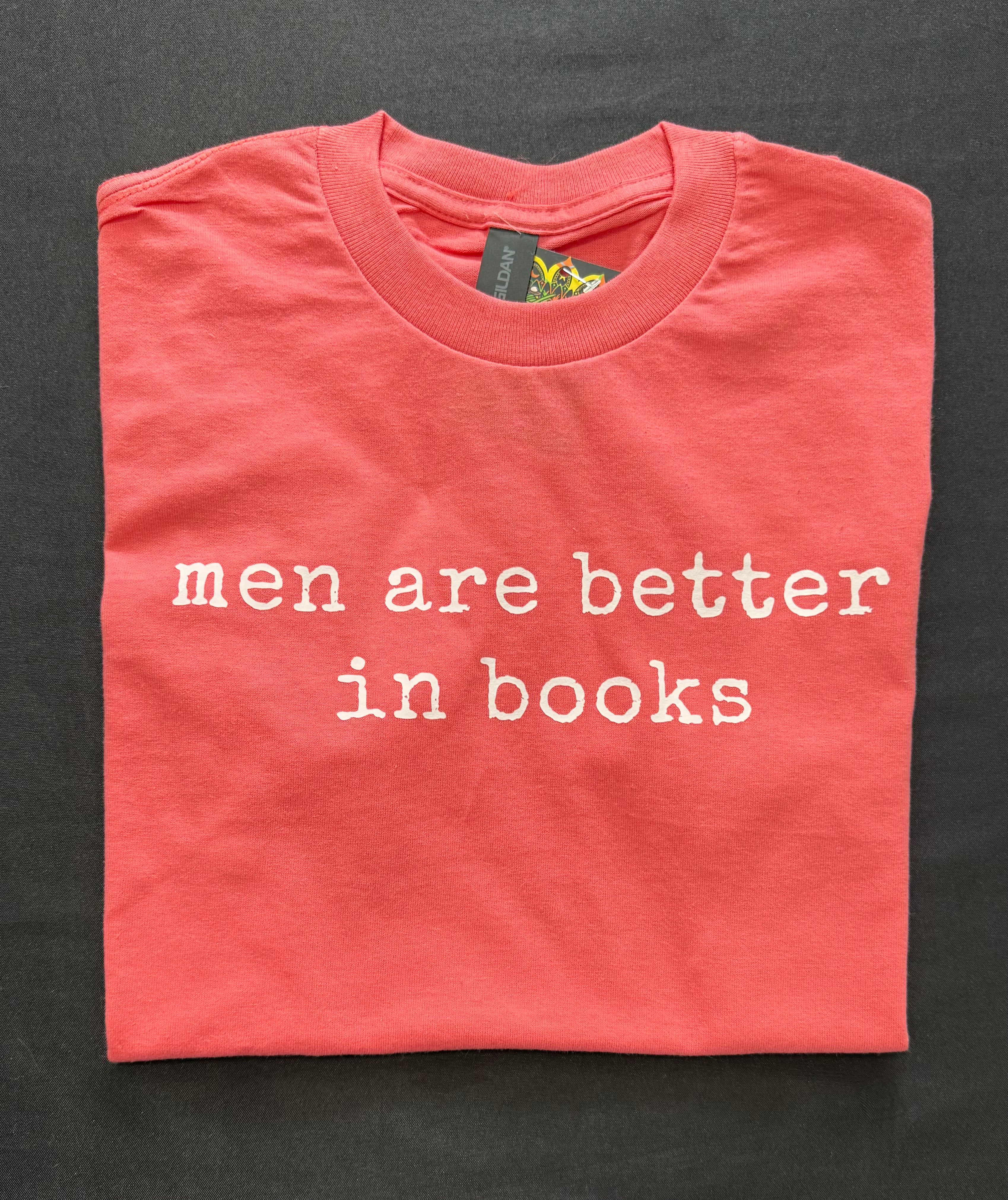 Men are better in books tshirt