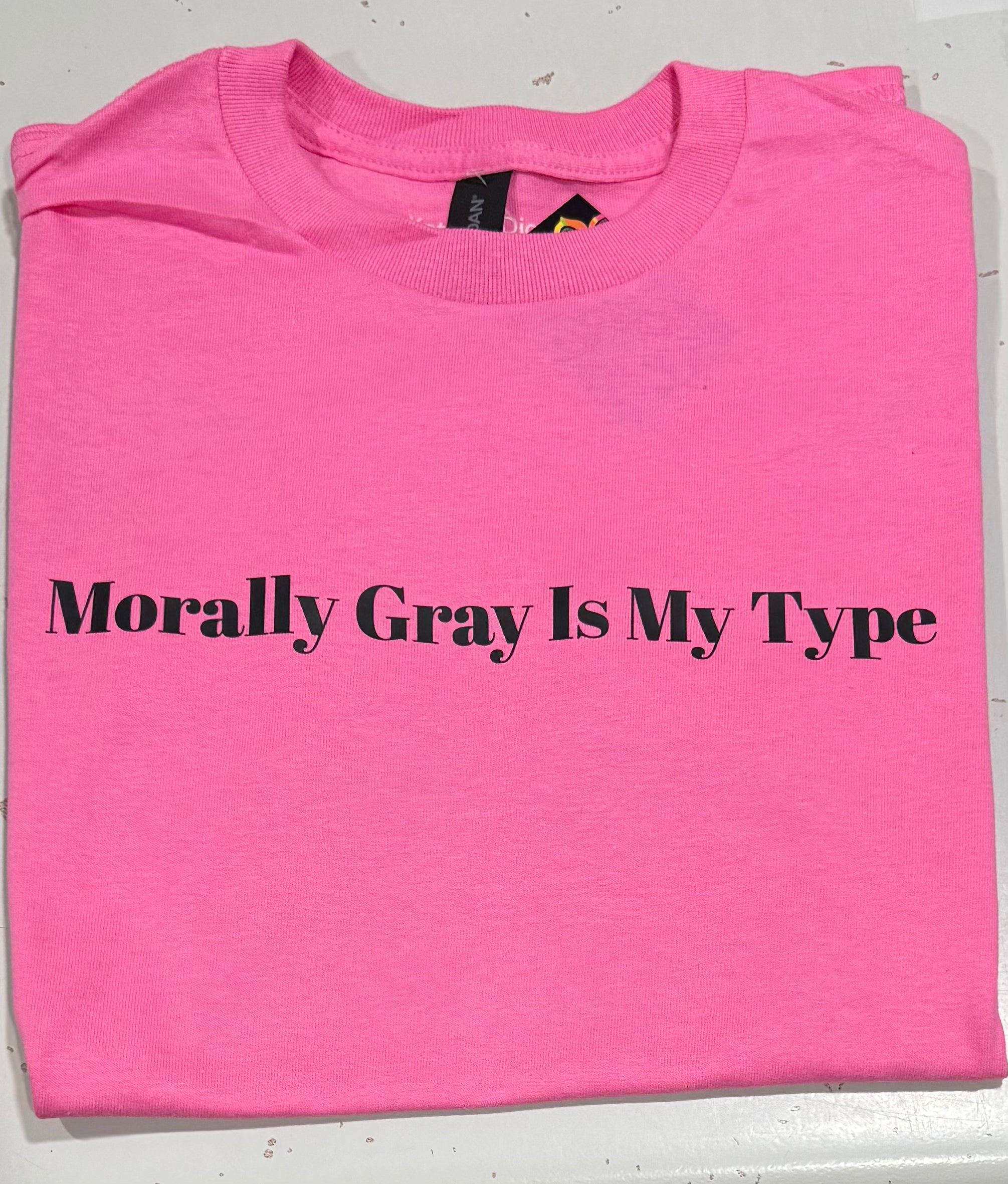 Morally Gray is my type tshirt