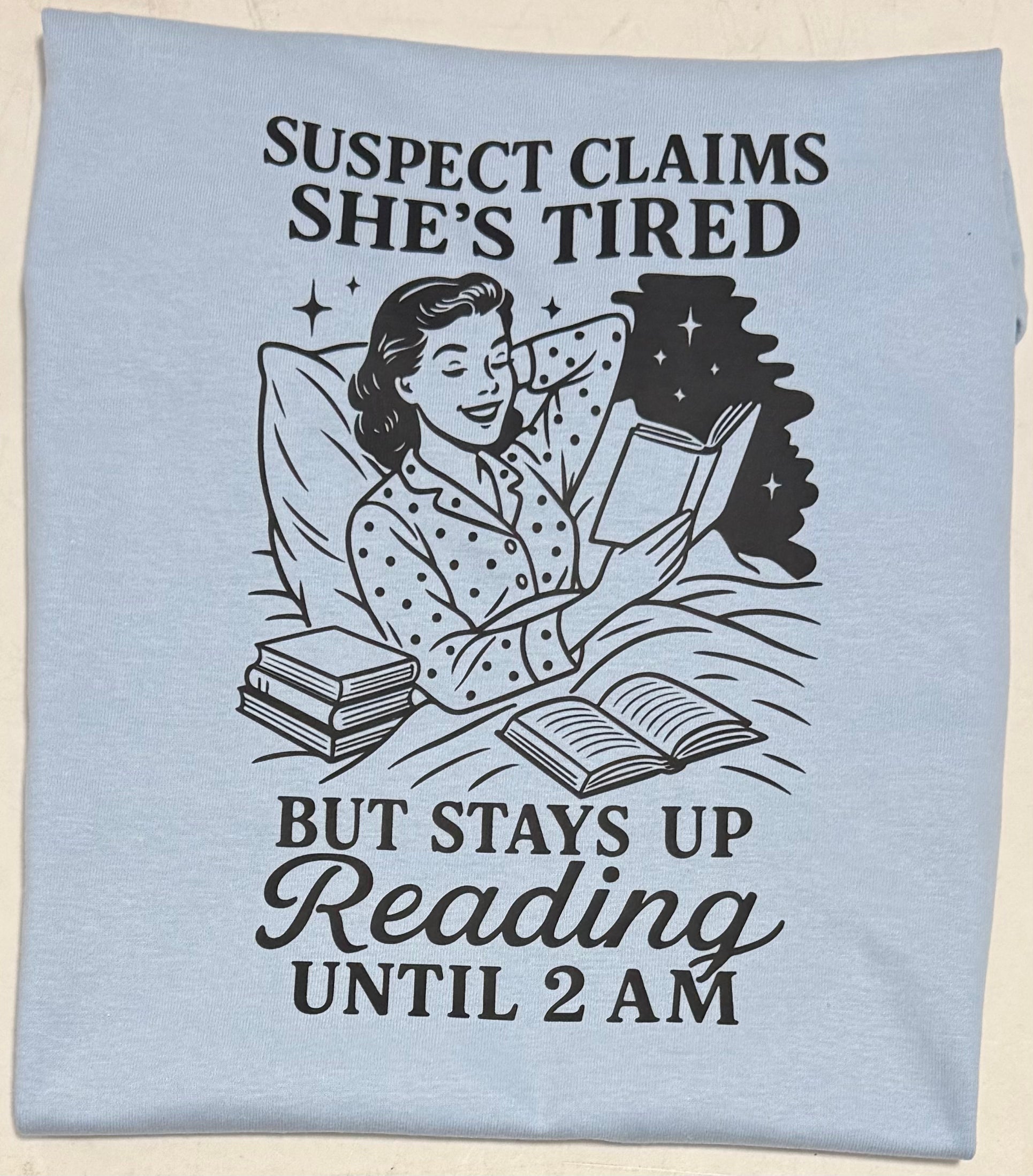Suspect claims she’s tired BLACK FONT tshirt