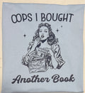 Oops I bought another book tshirt
