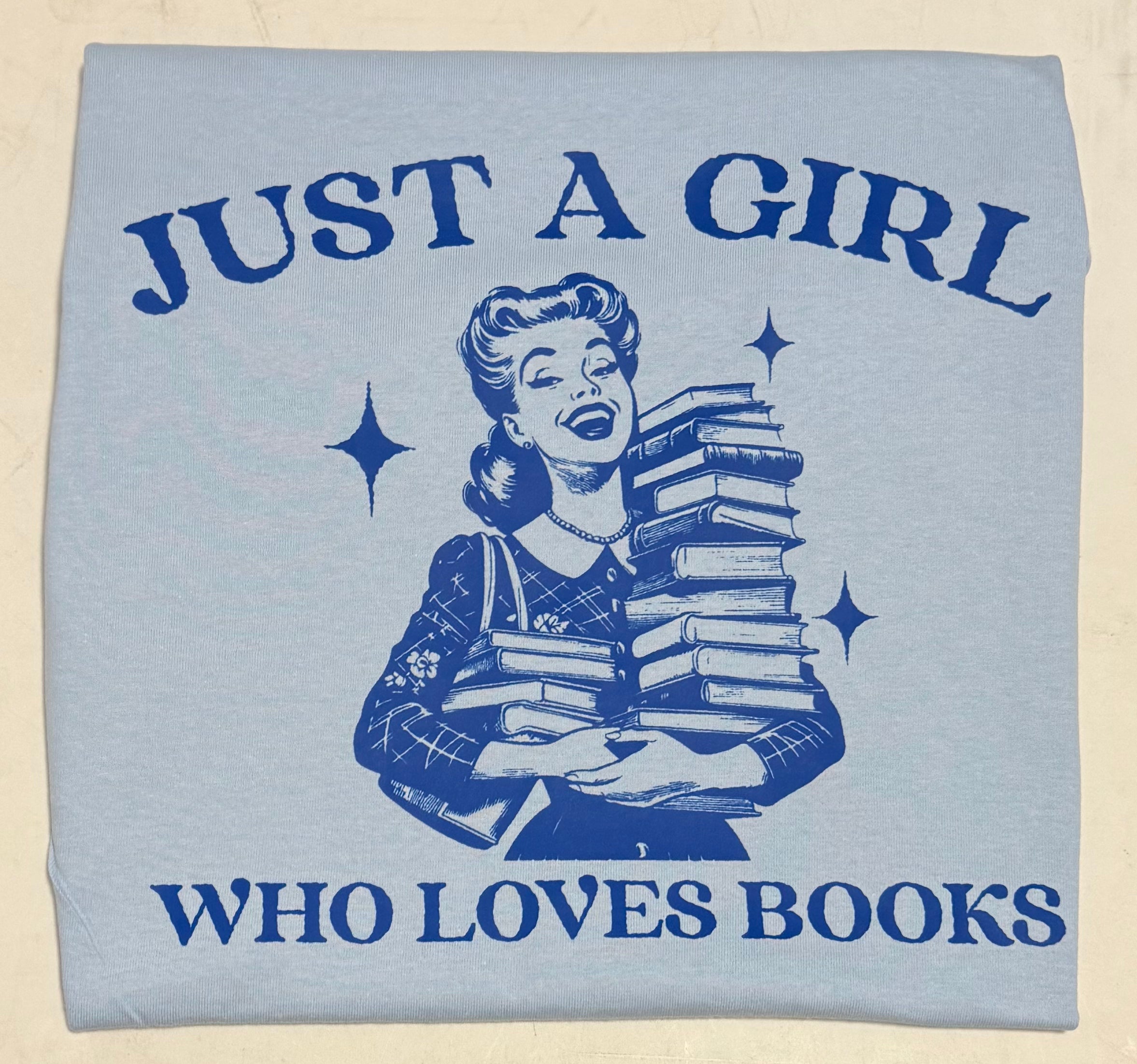 Just a girl who loves books tshirt