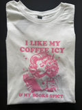 “I Like My Coffee Icy & My Books Spicy” Graphic T-Shirt