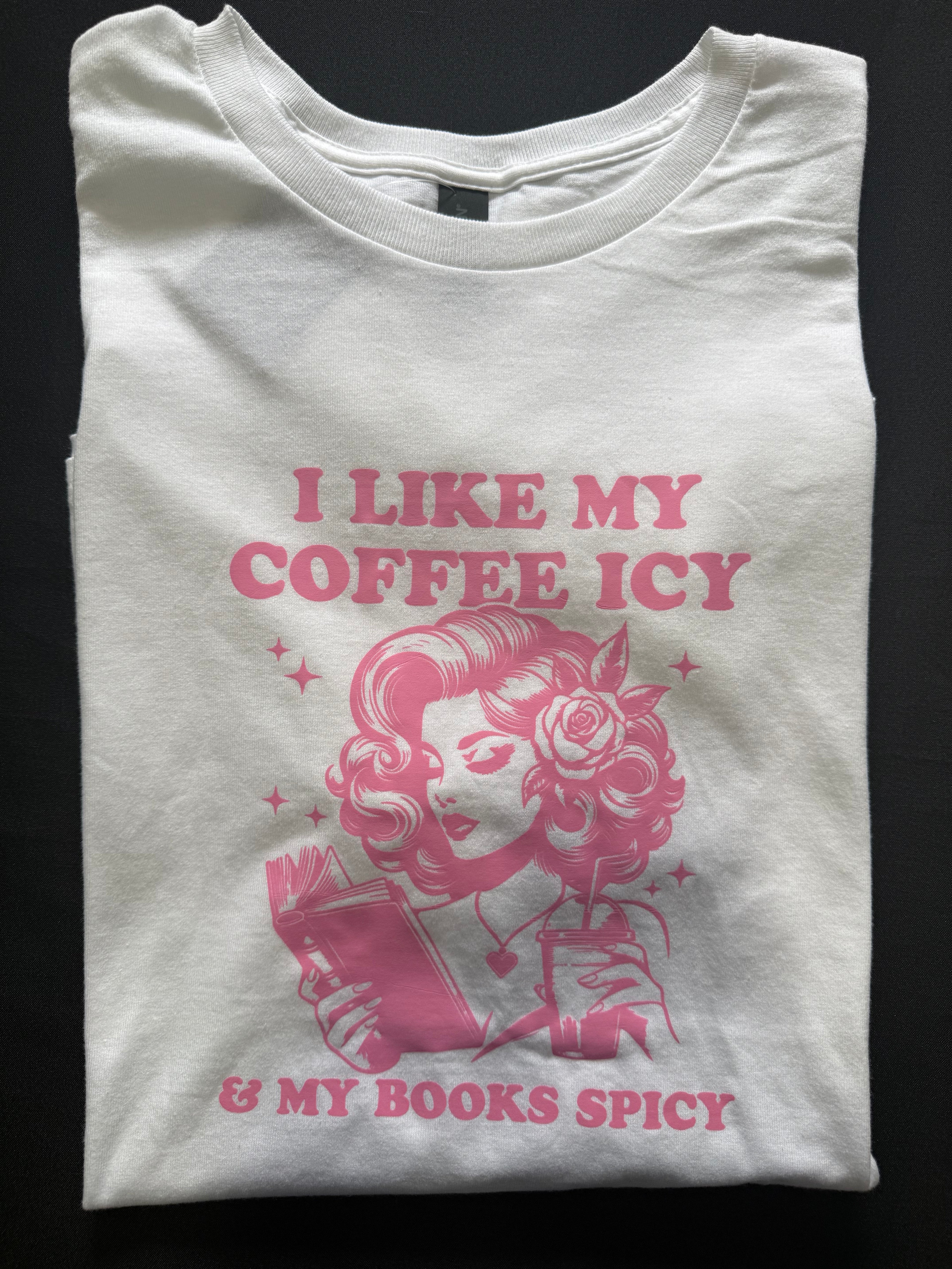 “I Like My Coffee Icy & My Books Spicy” Graphic T-Shirt