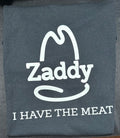 “Zaddy – I Have the Meat” Graphic T-Shirt