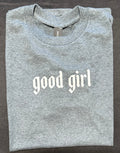 “Good Girl” Graphic T-Shirt