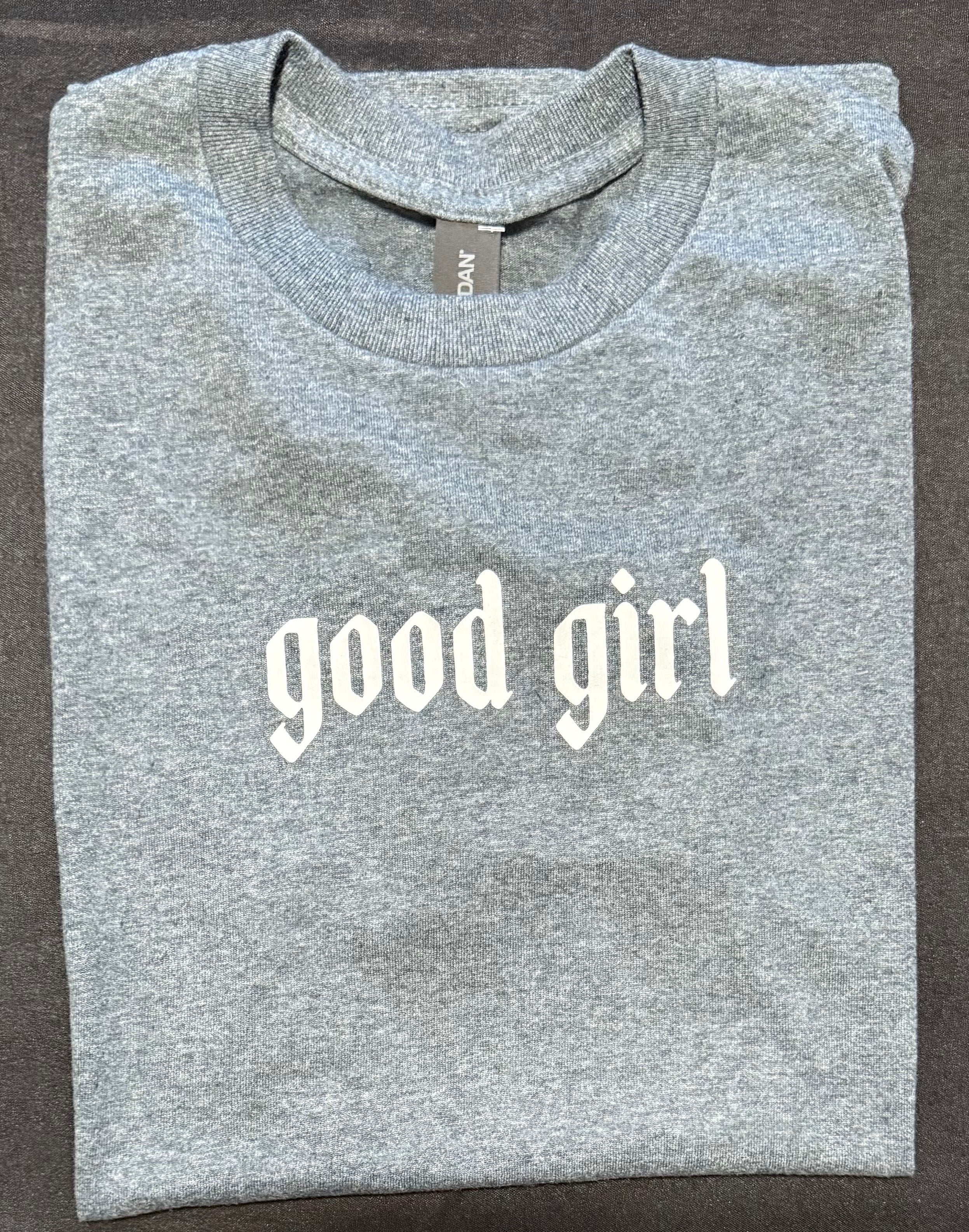 “Good Girl” Graphic T-Shirt